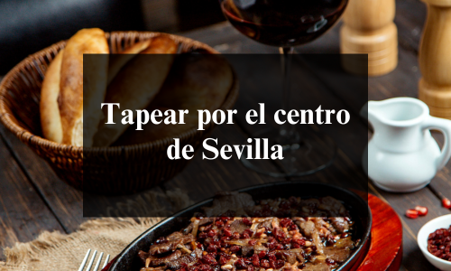 tapear por el centro de sevilla